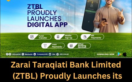 Zarai Taraqiati Bank Limited ((ZTBL) Proudly Launches its Digital App