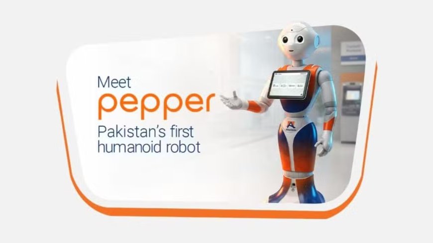 Allied Bank Becomes First Bank in Pakistan to Deploy AI-Powered Humanoid Robot “Pepper”