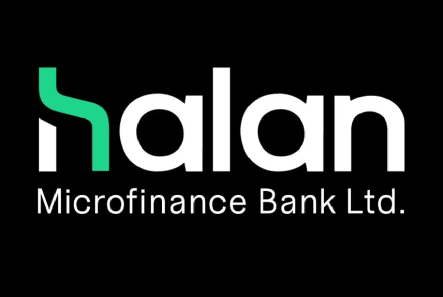 Halan Microfinance Bank Secures Countrywide expansion License from State Bank of Pakistan