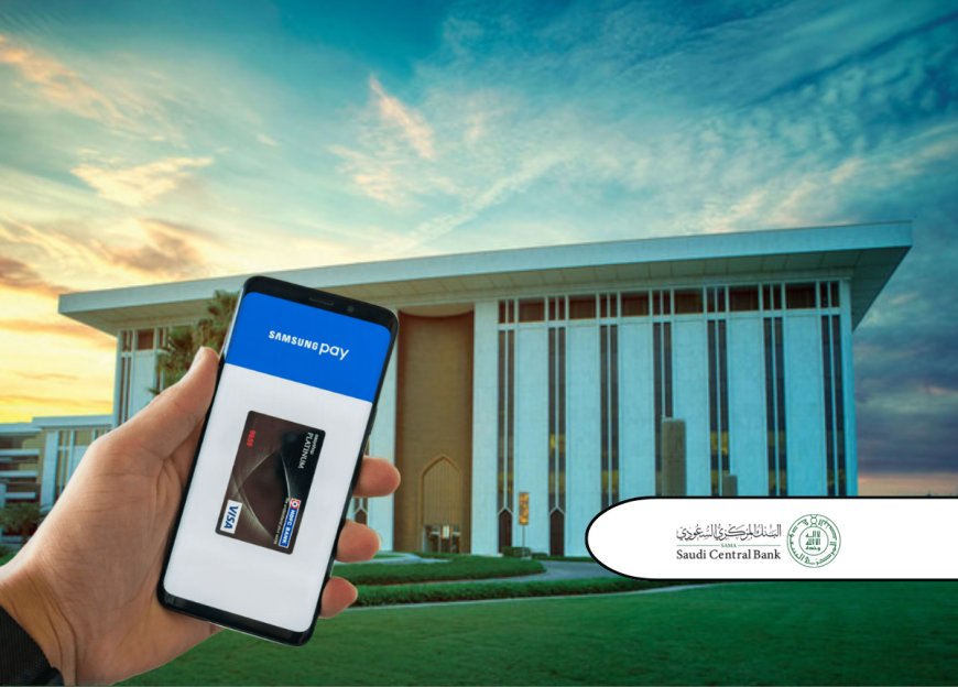 Samsung Pay service launched in Saudi Arabia, says SAMA