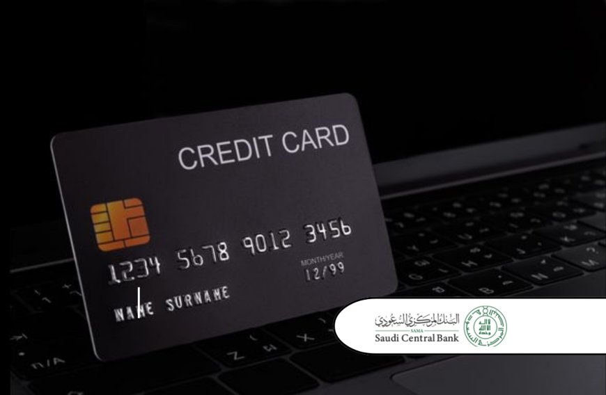 Saudi Banks Credit Card Loans Surge 14% reach a record high of $8.07 Billion in Q3 2024