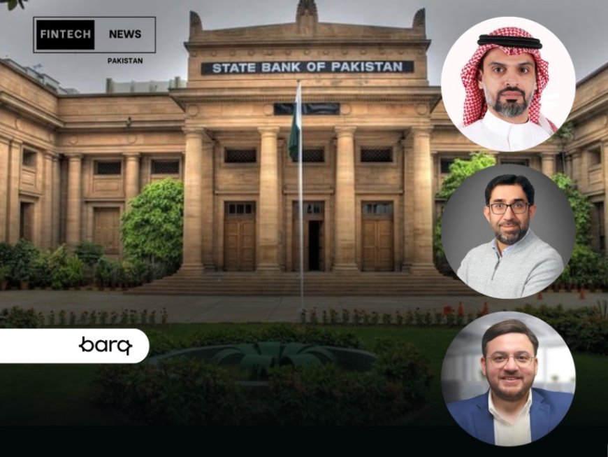 Saudi Arabian fintech barq gets In-Principle Approval from SBP to set up EMI in Pakistan