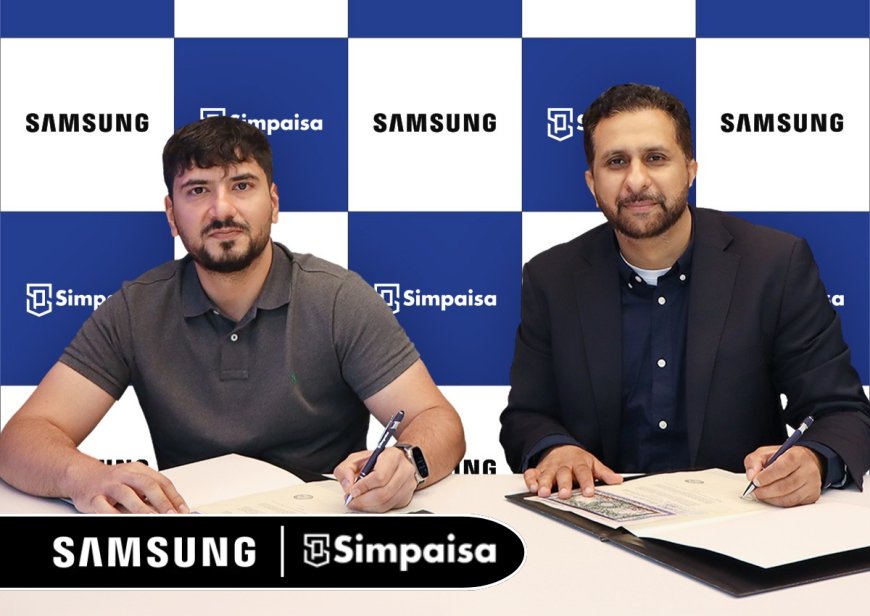 Samsung in collaboration with Simpaisa launches Digital Wallets on Samsung’s Online Estore in Pakistan