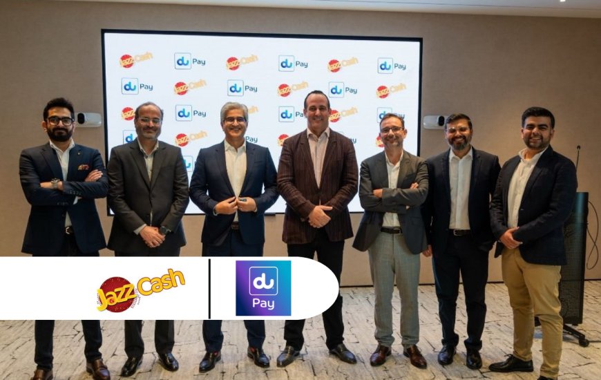 JazzCash and UAE du Pay Forge Strategic Alliance to Revolutionize Cross-Border Payments